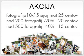 AKCIJA
fotografija10x15 sijaj-mat 25 centov
nad 200 fotografij -20%   20 centov
nad 500 fotografij -40%   15 centov